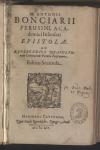 Vorschaubild von M. Antonii Bonciarii Perusini, Academici Insensati Epistolae. Ad Reverendiss. Neapolionem Comitolum Perusiae Episcopum