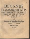 Vorschaubild von Decanus Communitatis Philosophicae Et Studii Bonarum Artium In Academia Lipsiensi Ad Solennem Magisterii Actum Spectatores Hospites invitat
