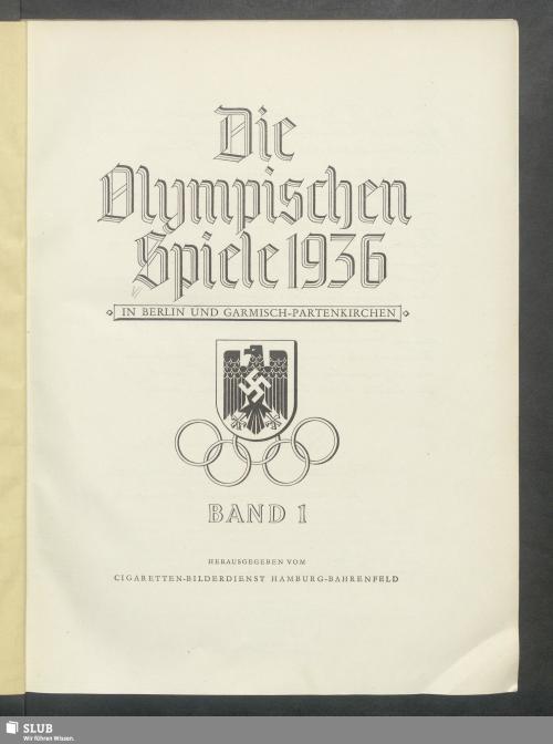 Vorschaubild von [Die Olympischen Spiele 1936 in Berlin und Garmisch-Partenkirchen]