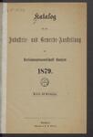 Vorschaubild von Katalog für die Industrie- und Gewerbe-Ausstellung der Kreishauptmannschaft Bautzen 1879