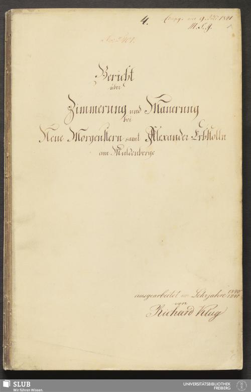 Vorschaubild von Bericht über Zimmerung und Mauerung bei Neue Morgenstern samt Alexander Erbstolln am Muldenberge - 18.7053 4.