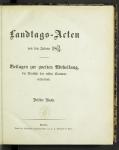 [Landtags-Acten / Beilagen zu den Protocollen der 1. Kammer]