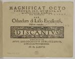 Vorschaubild von Magnificat octo tonorum, sex, quinque, et quatuor vocum, nunc primum excusa