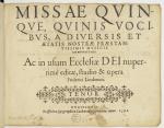 Vorschaubild von Missae Qvinqve Qvinis Vocibvs, A Diversis Et Ætatis Nostræ Præstantissimis Mvsicis Compositæ