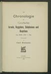 Vorschaubild von Die Chronologie der Geschichte Israels, Aegyptens, Babyloniens und Assyriens von 2000-700 v. Chr.