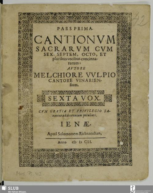 Vorschaubild von [Cantionvm Sacrarvm Cvm Sex, Septem, Octo, Et pluribus vocibus concinnatarum]