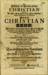 Vorschaubild von Der Gott- und Menschen gefällige Christian Das ist: ... Herr Christian Thum, ... Welcher Den 17. Nov. MDCLXXIX. Von dieser Zeitlichen Welt selig abgefordert, und dem Leibe nach, Den 22. dito hierauff ... zu Seiner Verwahrung begleitet worden